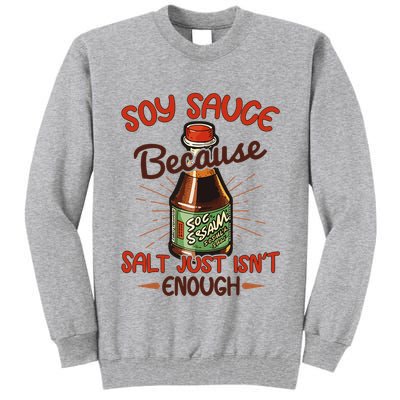 Soy Sauce Funny Costume Vegan Soy Sauce Funny Sushi Matching Group Halloween Cos Tall Sweatshirt