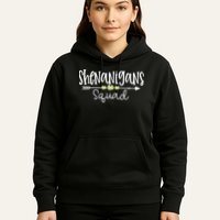 Shenanigans Squad Funny St. Patrick's Day Matching Group Hoodie