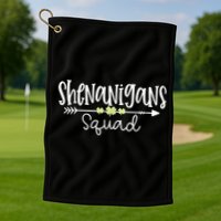 Shenanigans Squad Funny St. Patrick's Day Matching Group Golf Towel