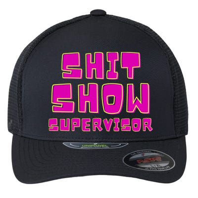 Shitshow Supervisor Funny Manager And Supervisor Flexfit Unipanel Trucker Cap