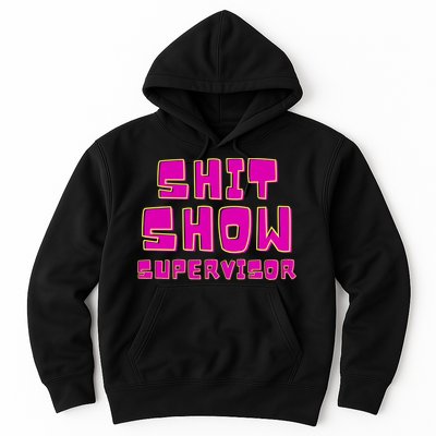 Shitshow Supervisor Funny Manager And Supervisor Hoodie