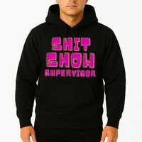 Shitshow Supervisor Funny Manager And Supervisor Hoodie
