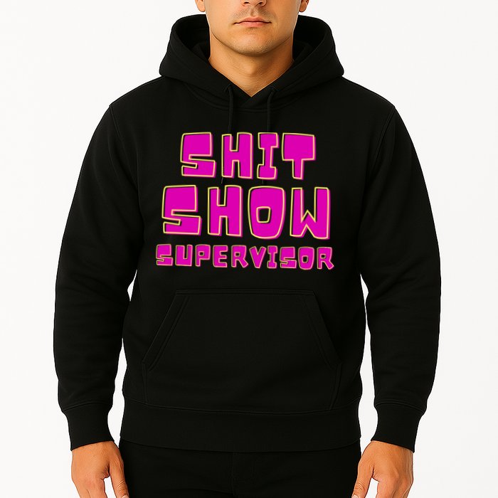 Shitshow Supervisor Funny Manager And Supervisor Hoodie