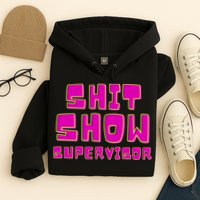 Shitshow Supervisor Funny Manager And Supervisor Hoodie