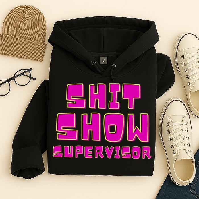 Shitshow Supervisor Funny Manager And Supervisor Hoodie