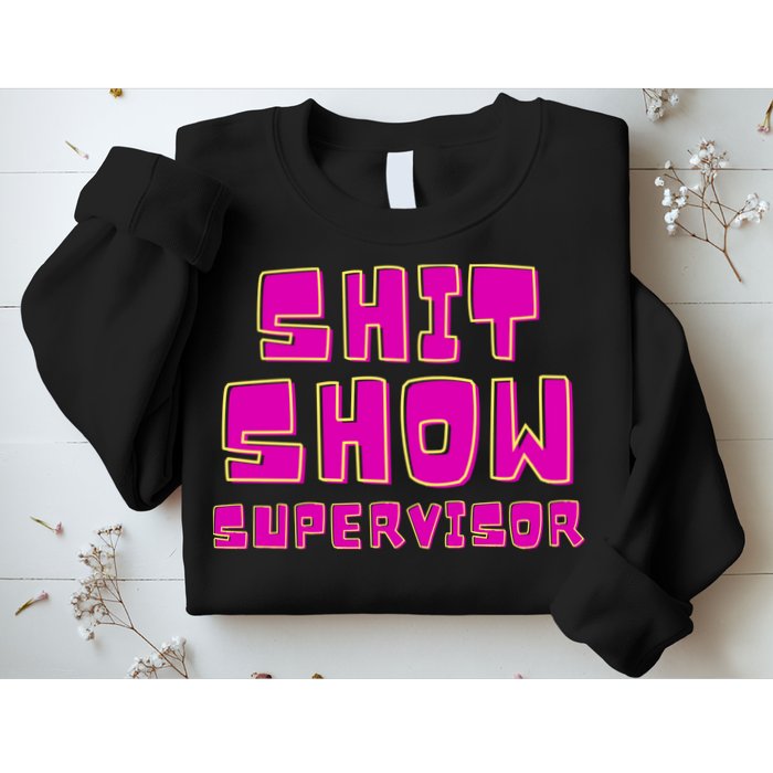 Shitshow Supervisor Funny Manager And Supervisor Sweatshirt