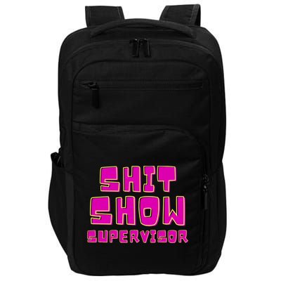 Shitshow Supervisor Funny Manager And Supervisor Impact Tech Backpack