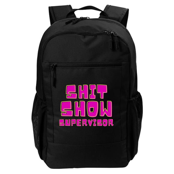 Shitshow Supervisor Funny Manager And Supervisor Backpack