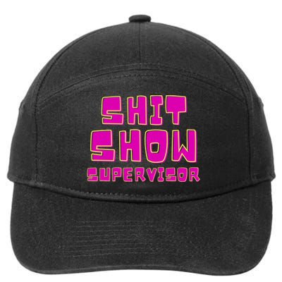 Shitshow Supervisor Funny Manager And Supervisor 7-Panel Snapback Hat