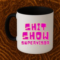 Shitshow Supervisor Funny Manager And Supervisor Mug