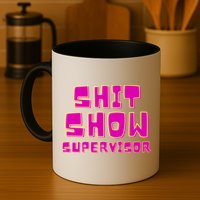 Shitshow Supervisor Funny Manager And Supervisor Mug