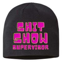 Shitshow Supervisor Funny Manager And Supervisor Sustainable Beanie