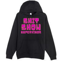 Shitshow Supervisor Funny Manager And Supervisor Premium Pullover Hoodie