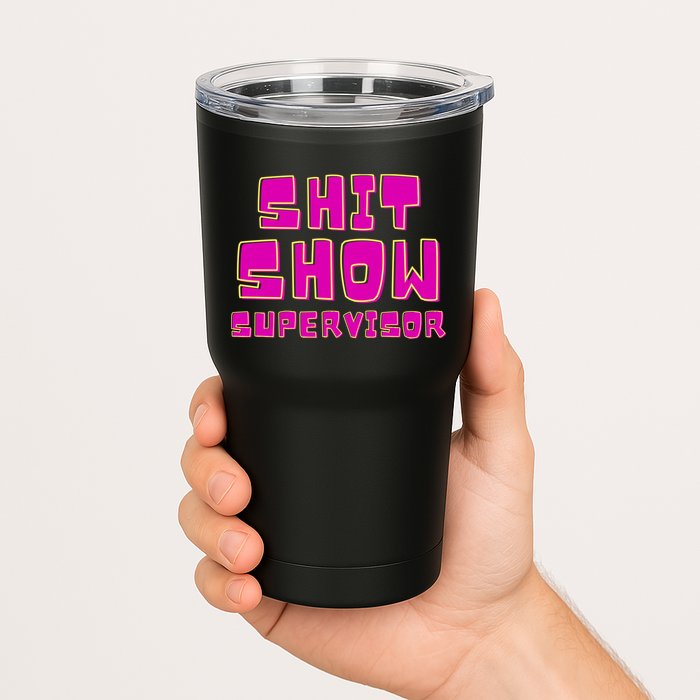 Shitshow Supervisor Funny Manager And Supervisor Tumbler