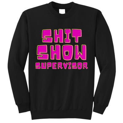 Shitshow Supervisor Funny Manager And Supervisor Tall Sweatshirt