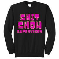 Shitshow Supervisor Funny Manager And Supervisor Tall Sweatshirt