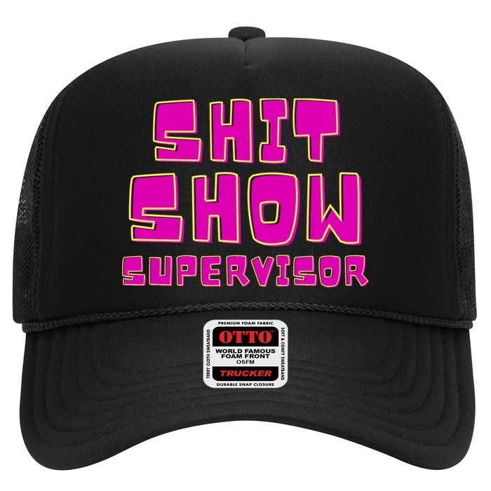 Shitshow Supervisor Funny Manager And Supervisor Trucker Hat