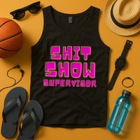 Shitshow Supervisor Funny Manager And Supervisor Tank Top