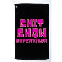 Shitshow Supervisor Funny Manager And Supervisor Golf Towel