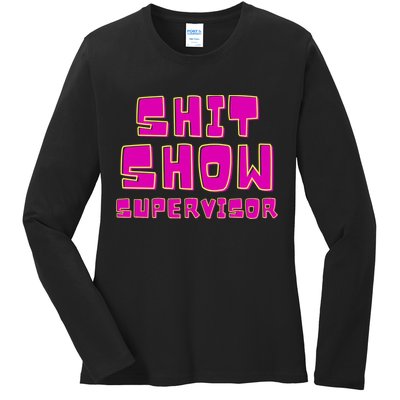 Shitshow Supervisor Funny Manager And Supervisor Ladies Long Sleeve Shirt