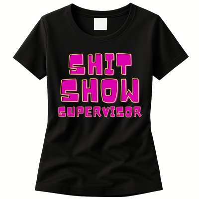 Shitshow Supervisor Funny Manager And Supervisor Womens T-Shirt
