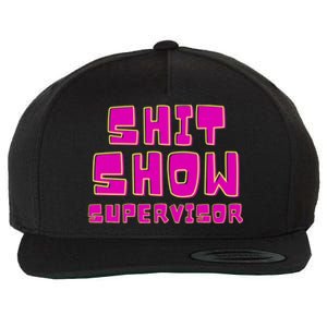 Shitshow Supervisor Funny Manager And Supervisor Wool Snapback Cap