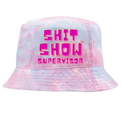 Shitshow Supervisor Funny Manager And Supervisor Tie-Dyed Bucket Hat