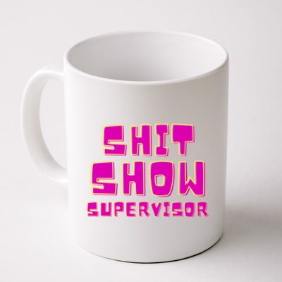 Shitshow Supervisor Funny Manager And Supervisor Coffee Mug