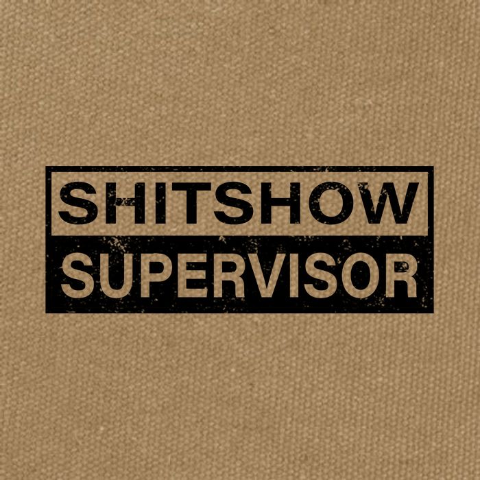 Shitshow Supervisor : Funny Supervisor Of The Shitshow Cotton Canvas Backpack