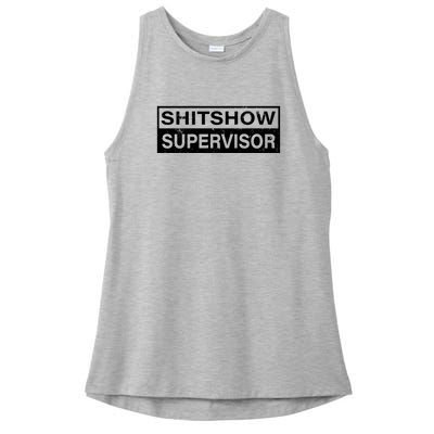 Shitshow Supervisor : Funny Supervisor Of The Shitshow Ladies PosiCharge Tri-Blend Wicking Tank