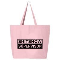 Shitshow Supervisor : Funny Supervisor Of The Shitshow 25L Jumbo Tote