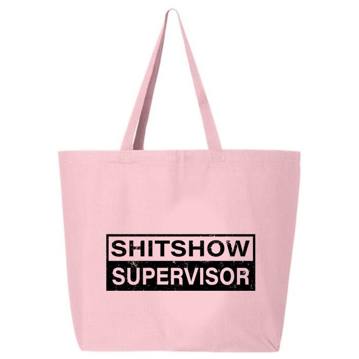 Shitshow Supervisor : Funny Supervisor Of The Shitshow 25L Jumbo Tote