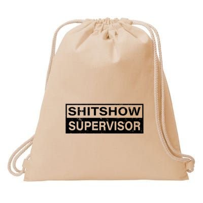 Shitshow Supervisor : Funny Supervisor Of The Shitshow Drawstring Bag