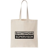 Shitshow Supervisor : Funny Supervisor Of The Shitshow Bag