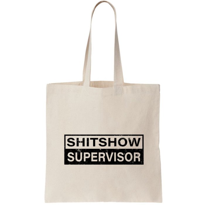 Shitshow Supervisor : Funny Supervisor Of The Shitshow Bag