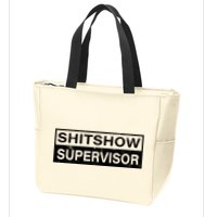 Shitshow Supervisor : Funny Supervisor Of The Shitshow Zip Tote Bag