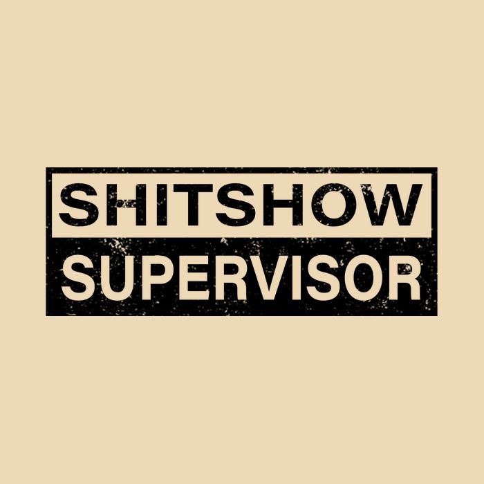Shitshow Supervisor : Funny Supervisor Of The Shitshow Zip Tote Bag