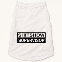 Shitshow Supervisor : Funny Supervisor Of The Shitshow Doggie Tank