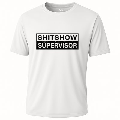 Shitshow Supervisor : Funny Supervisor Of The Shitshow Performance Shirt