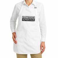 Shitshow Supervisor : Funny Supervisor Of The Shitshow Apron