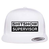 Shitshow Supervisor : Funny Supervisor Of The Shitshow Flatbill Hat