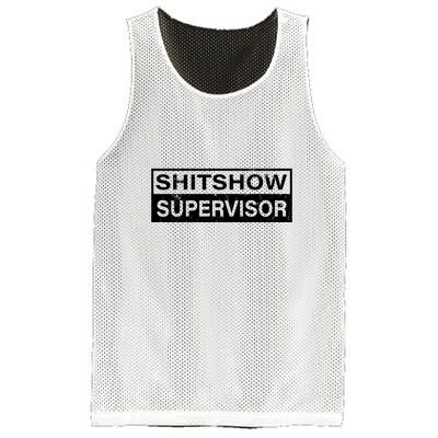 Shitshow Supervisor : Funny Supervisor Of The Shitshow Mesh Reversible Basketball Jersey Tank