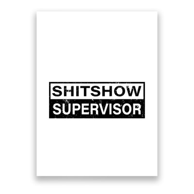 Shitshow Supervisor : Funny Supervisor Of The Shitshow Poster