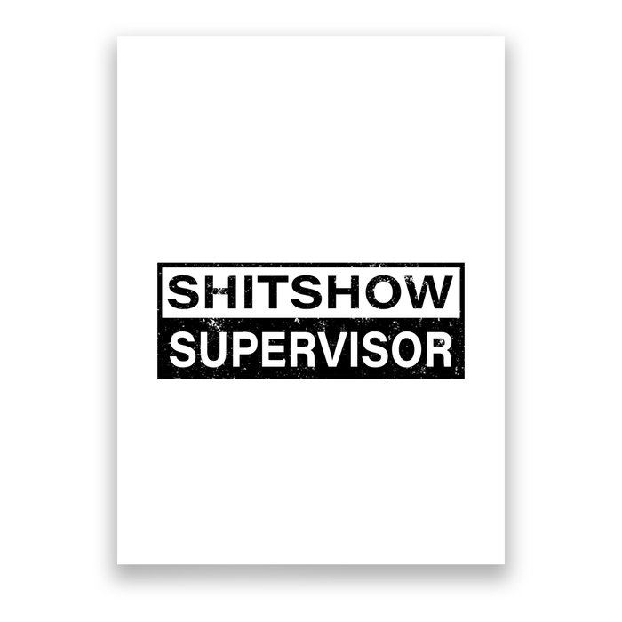 Shitshow Supervisor : Funny Supervisor Of The Shitshow Poster