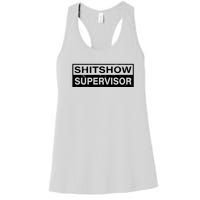 Shitshow Supervisor : Funny Supervisor Of The Shitshow Women's Racerback Tank