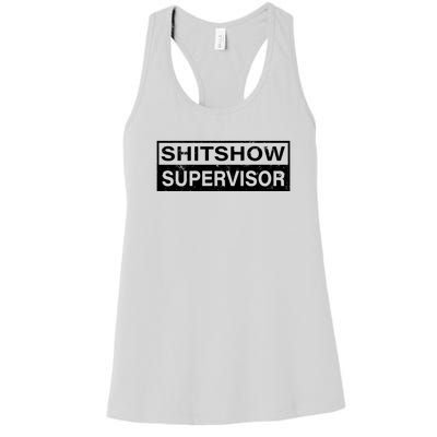 Shitshow Supervisor : Funny Supervisor Of The Shitshow Women's Racerback Tank