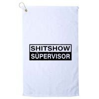 Shitshow Supervisor : Funny Supervisor Of The Shitshow Golf Towel