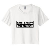 Shitshow Supervisor : Funny Supervisor Of The Shitshow Crop Top