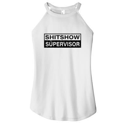 Shitshow Supervisor : Funny Supervisor Of The Shitshow Women's Perfect Tri Rocker Tank