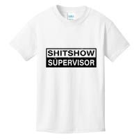 Shitshow Supervisor : Funny Supervisor Of The Shitshow Kids T-Shirt